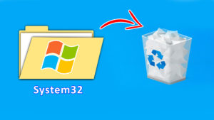 how to delete system32