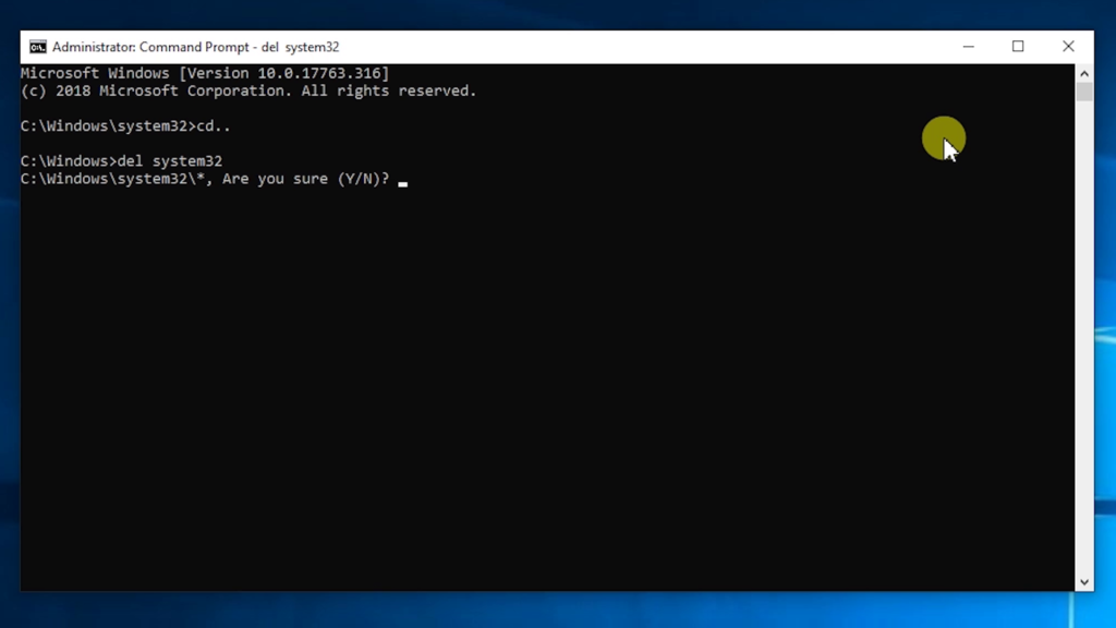 Try to delete system32 from file CMD.