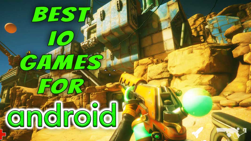 Top 10 Best .IO Games for Android 